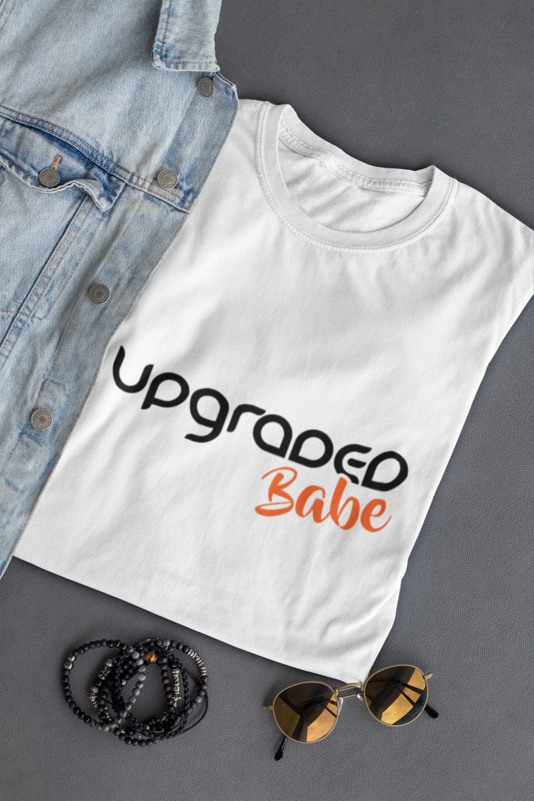 Upgraded Shirts - "UPGRADED BABE"