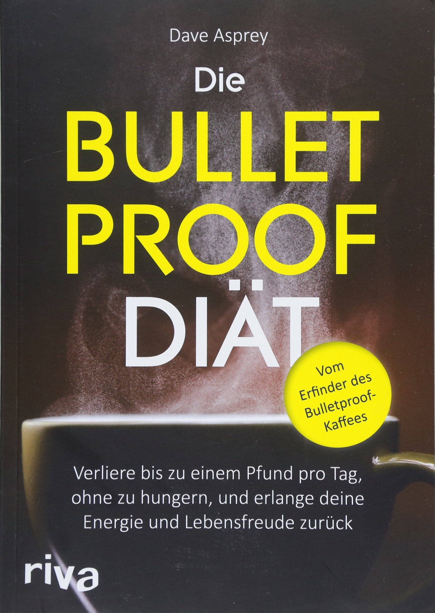 Die Bulletproof-Diät