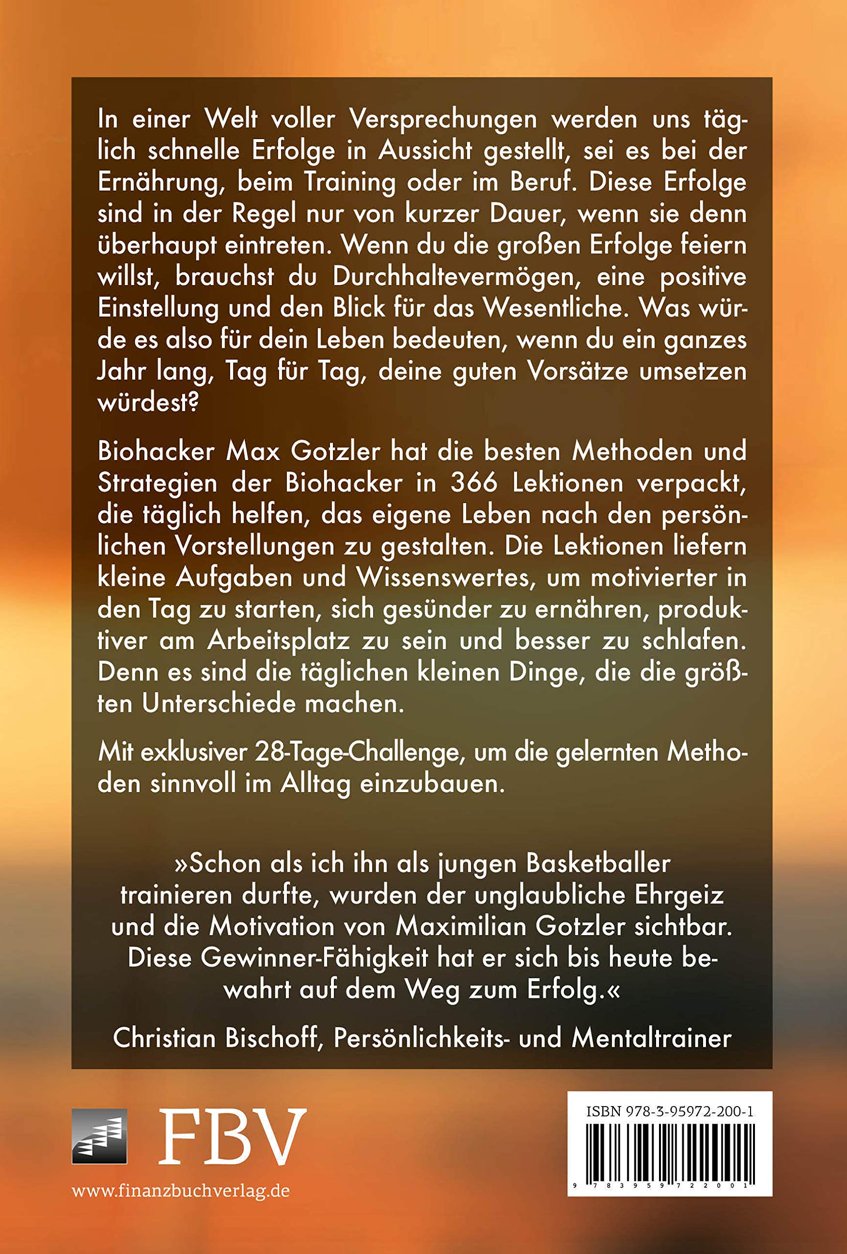 Der tägliche Biohacker - von Max Gotzler